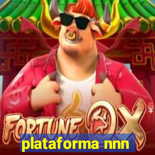 plataforma nnn